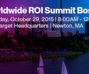 2015 Worldwide ROI Summit Boston
